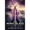 The Mimic Blade