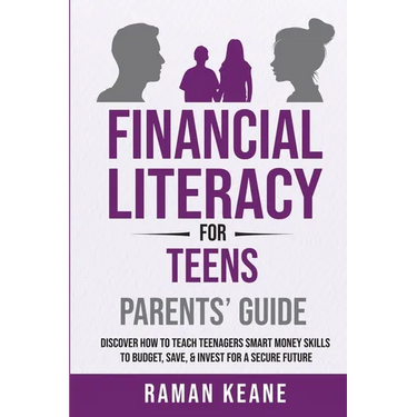 Financial Literacy for Teens Parents' Guide