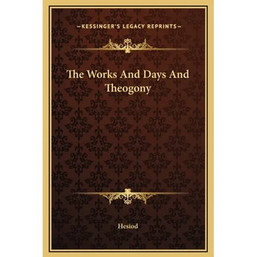 The Works And Days And Theogony