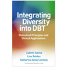 Integrating Diversity Into Dbt: Dialectical Principles and Clinical Applications
