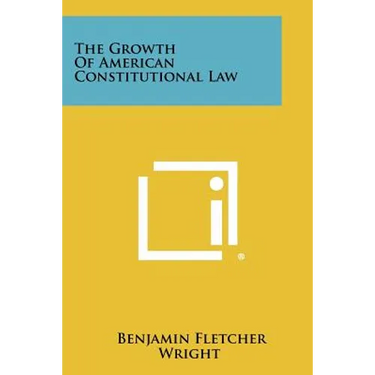 The Growth Of American Constitutional Law