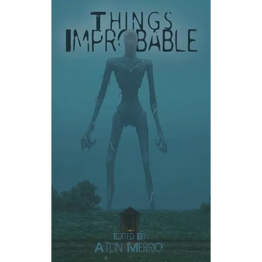 Things Improbable