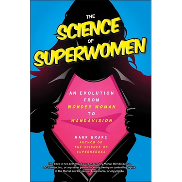 The Science of Superwomen: An Evolution from Wonder Woman to Wandavision
