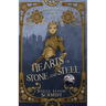 Hearts of Stone and Steel