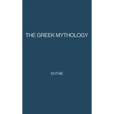 The Greek Mythology: A Reader's Handbook