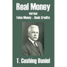 Real Money versus False Money - Bank Credits
