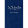 The Playboy King: Carol II of Romania