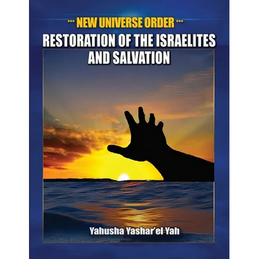 New Universe Order: Restoration of the Israelites and Salvation