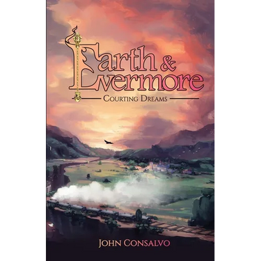 Earth & Evermore: Courting Dreams