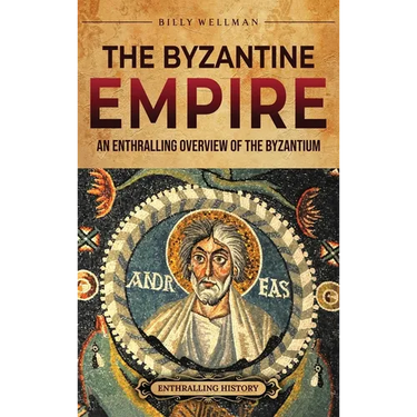 The Byzantine Empire: An Enthralling Overview of the Byzantium