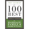 The 100 Best Bible Verses on Marriage, Parenting & Family