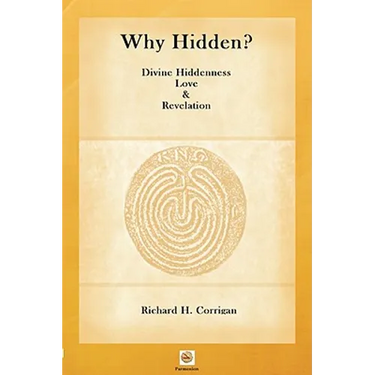 Why Hidden? Divine Hiddenness, Love and Revelation