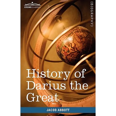 History of Darius the Great: Makers of History