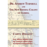 Dr. Andrew Turnbull and the New Smyrna Colony of Florida