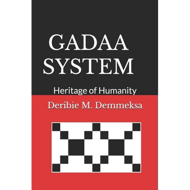 Gadaa System: Heritage of Humanity