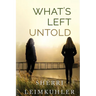 What's Left Untold