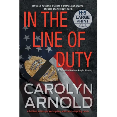 In the Line of Duty: A brilliant action-packed mystery with heart-stopping twists