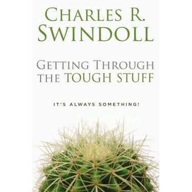 Getting Through the Tough Stuff: It's Always Something!