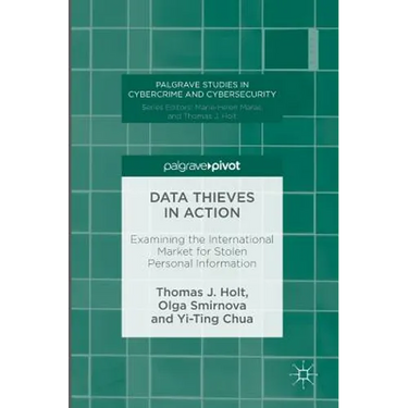 Data Thieves in Action: Examining the International Market for Stolen Personal Information