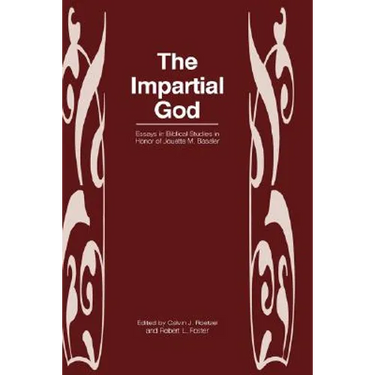 The Impartial God: Essays in Biblical Studies in Honor of Jouette M. Bassler