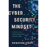 The Cybersecurity Mindset: A Virtual and Transformational Thinking Mode