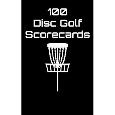 100 Disc Golf Scorecards: Disc Golf Scorebook (black)