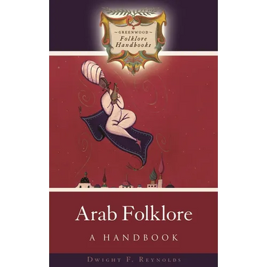 Arab Folklore: A Handbook
