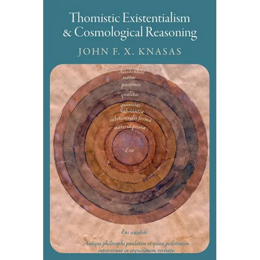 Thomistic Existentialism and Cosmological Reasoning