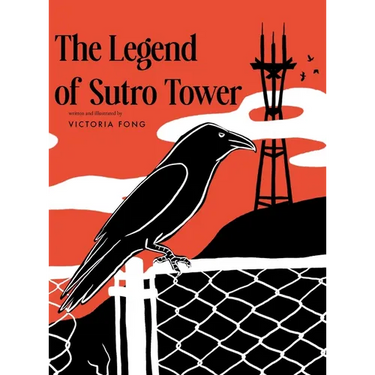 The Legend of Sutro Tower