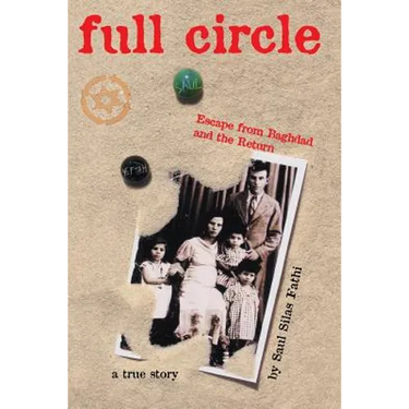 Full Circle: Escape from Baghdad and the Return