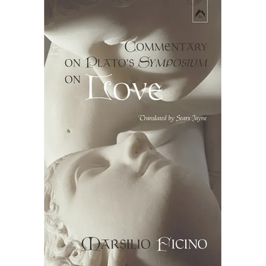 Commentary on Plato's Symposium on Love