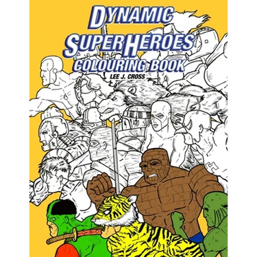 Dynamic Superheroes Colouring Book