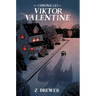 The Chronicles of Viktor Valentine
