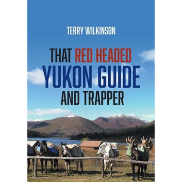 That Red Headed Yukon Guide and Trapper