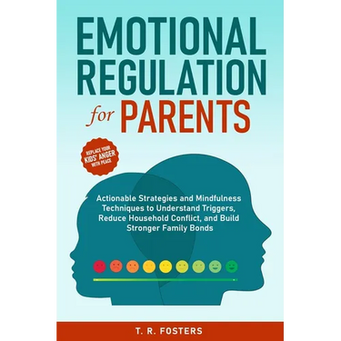 Emotional Regulation for Parents