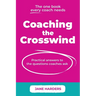 Coaching The Crosswind: Practical answers to the questions coaches ask