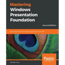 Mastering Windows Presentation Foundation