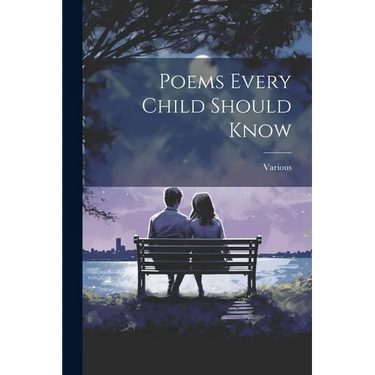 Poems Every Child Should Know