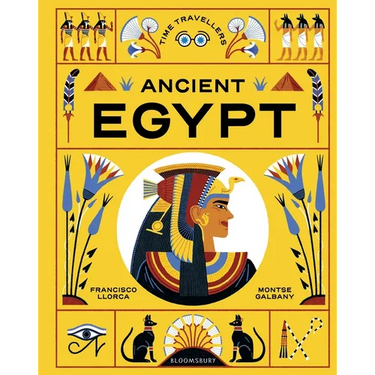 Time Travellers: Ancient Egypt: The Perfect Gift for Budding Historians