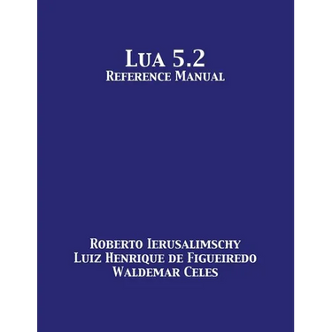 Lua 5.2 Reference Manual