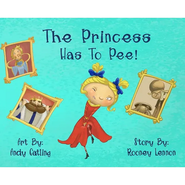 The Princess has to Pee!