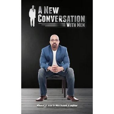 A New Conversation With Men