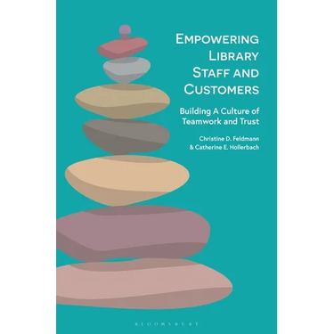 Empowering Library Staff and Customers: Building a Culture of Teamwork and Trust