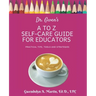 Dr. Gwen's A to Z Self-Care Guide for Educators