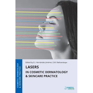 Lasers in Cosmetic Dermatology & Skincare Practice