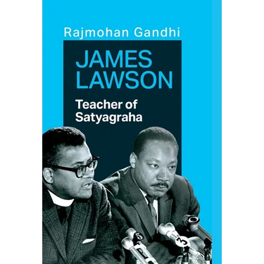 James Lawson: Teacher of Satyagraha