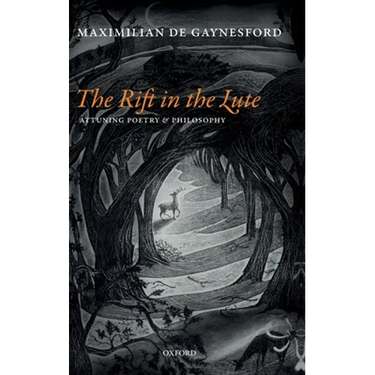 The Rift in the Lute: Attuning Poetry and Philosophy