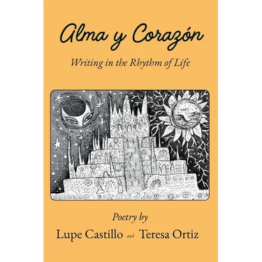 Alma y Corazon: Writing in the Rhythm of Life