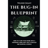 The Bug-In Blueprint: How to Turn Your Home into a Fortress Using Navy SEAL Strategy and Survival Science
