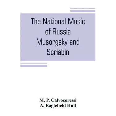 The national music of Russia, Musorgsky and Scriabin